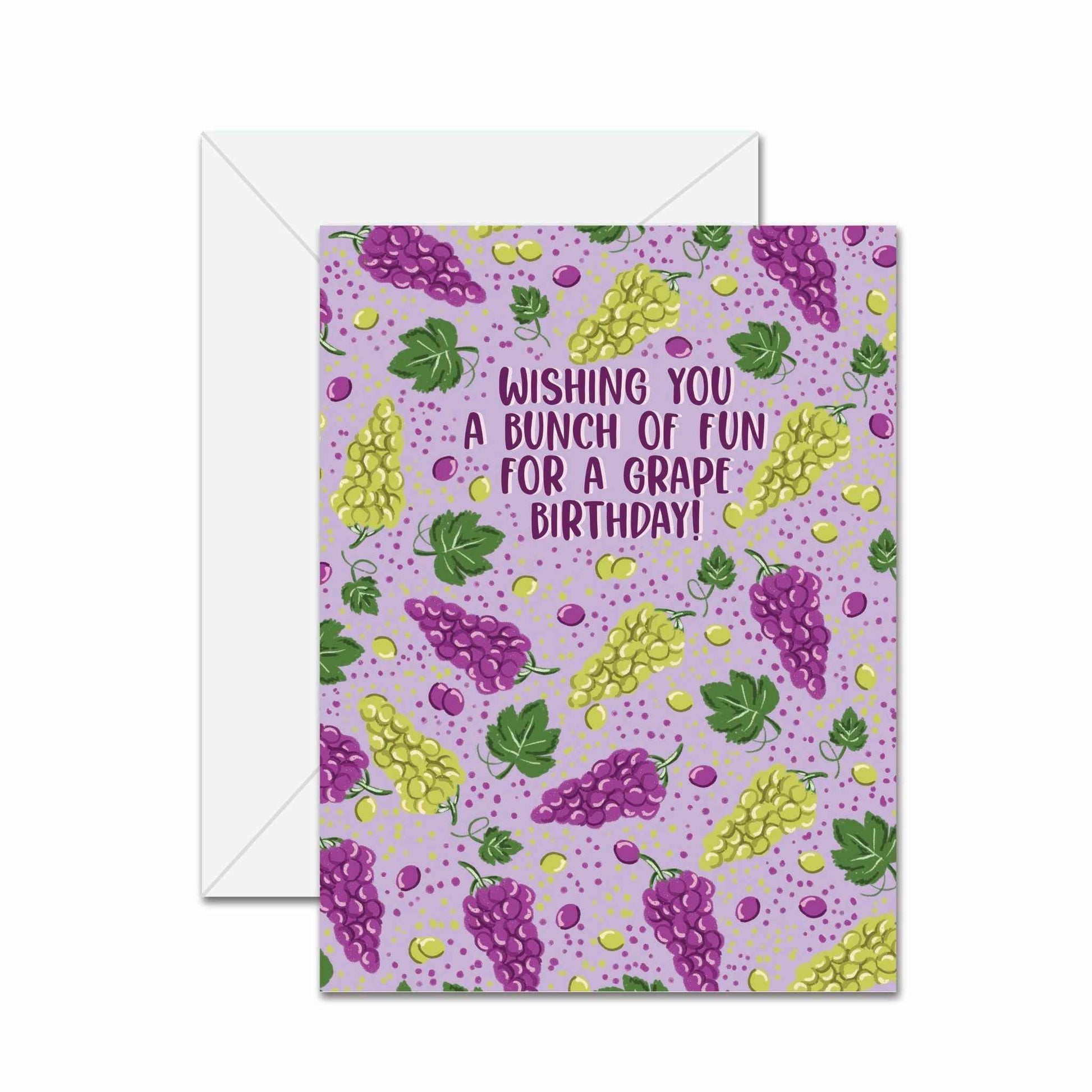 Wishing You A Bunch Of Fun For A Grape Birthday! - Greeting Card