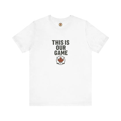 Canada Maple Leaf Hockey T-Shirt – This Is Our Game Tee