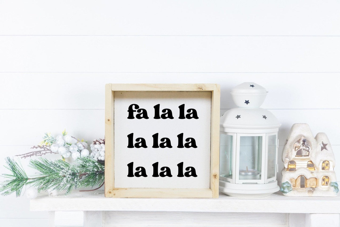 Fa la la la la Wood Sign
