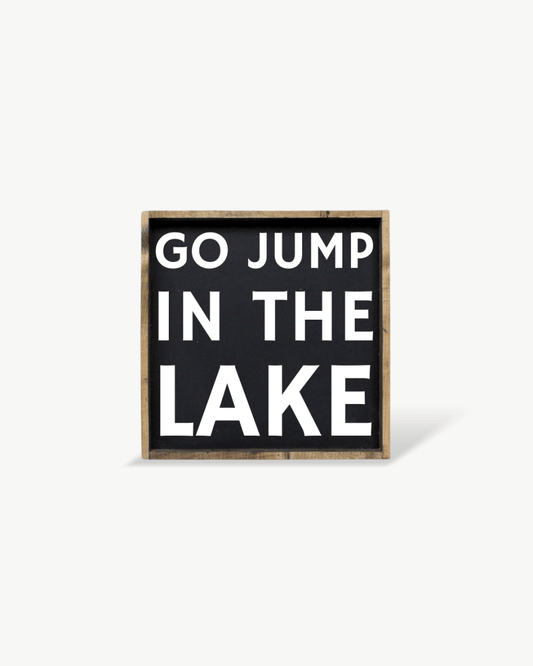 'Go Jump in the Lake' Wood Sign – Cottage Wall Art - AURABAGS SHOP