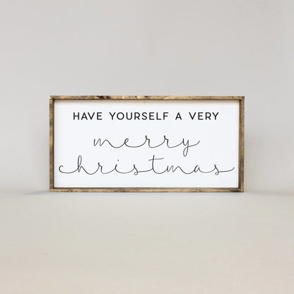 Have Yourself A Very Merry Christmas Wood Sign