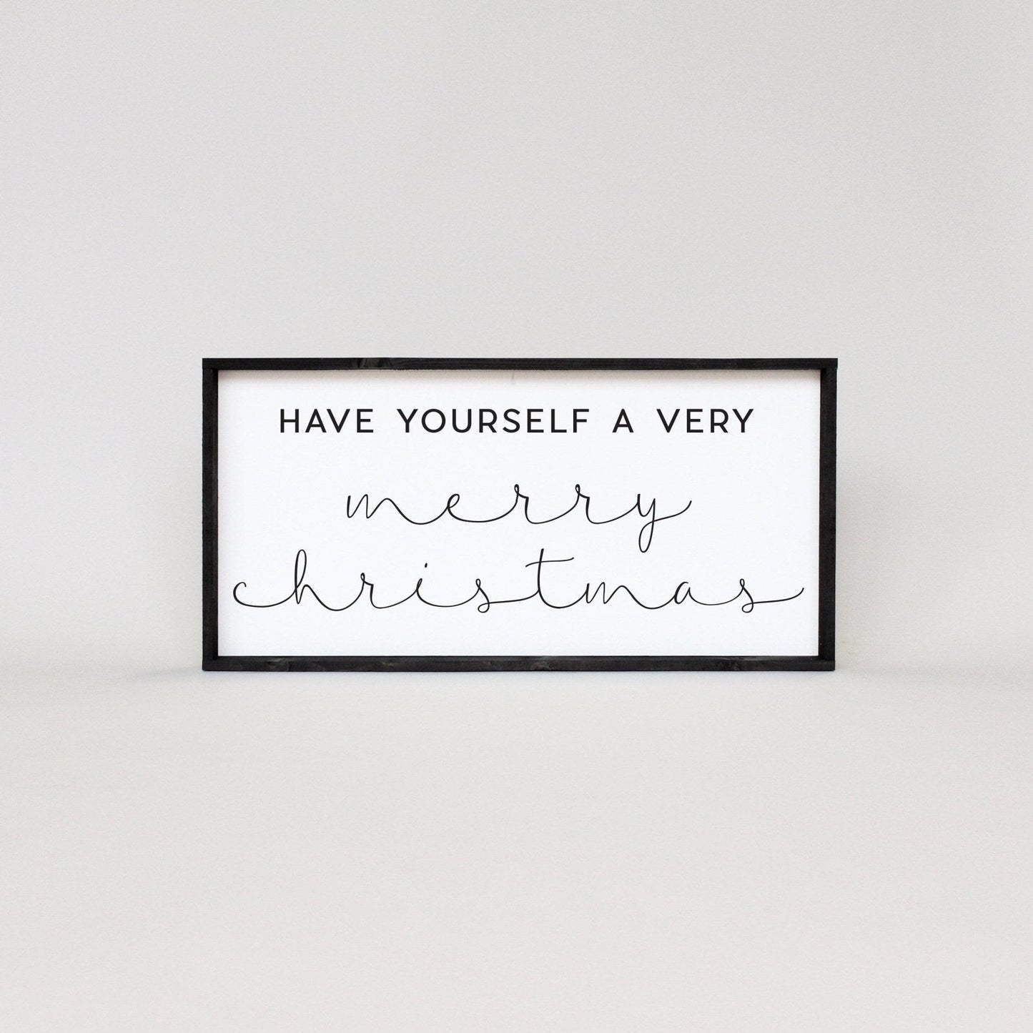 Have Yourself A Very Merry Christmas Wood Sign