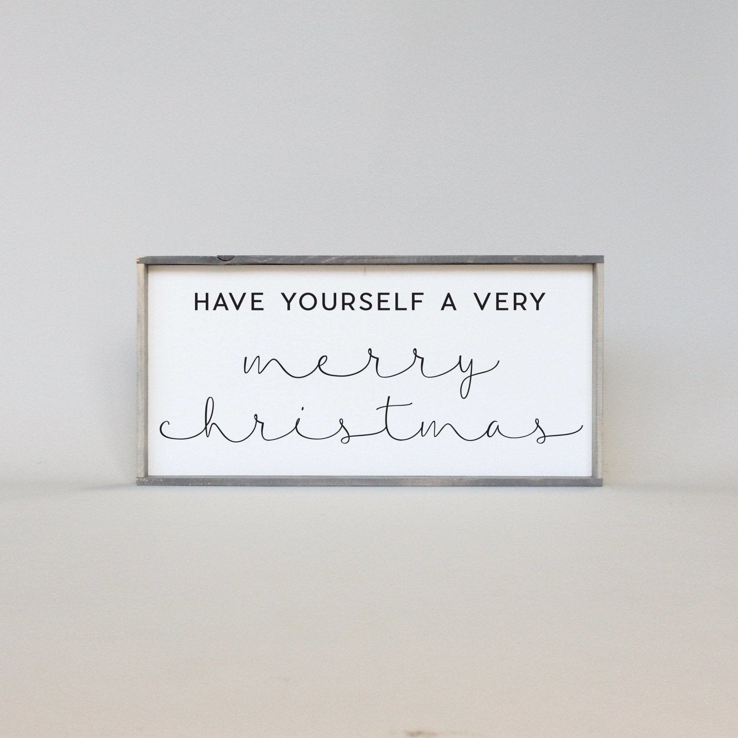 Have Yourself A Very Merry Christmas Wood Sign