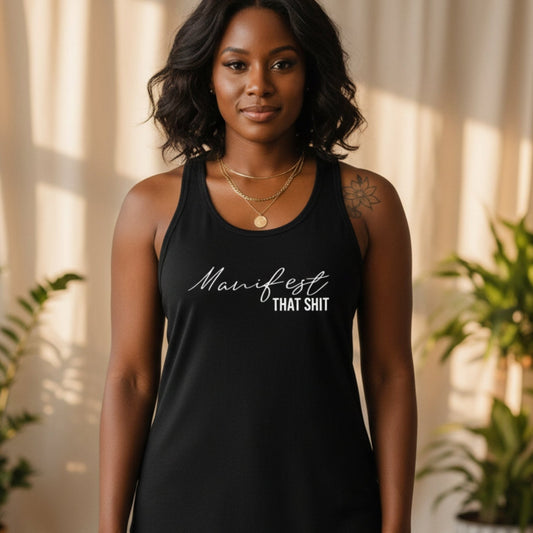 Manifest That Shit Racerback Tank Top